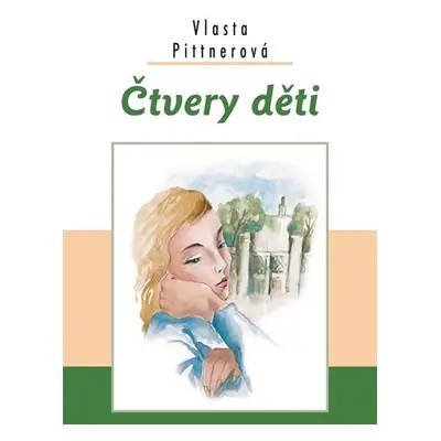 Čtvery děti - Vlasta Pittnerová