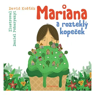 Mariana a rozteklý kopeček - David Košťák