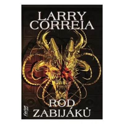 Rod zabijáků - Larry Correia