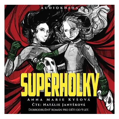 Superholky - CDmp3 (Čte Natálie Janyšková) - Anna Marie Kyšová