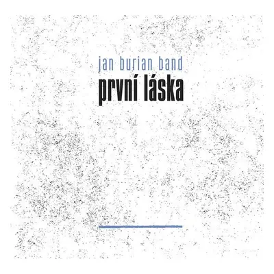 První láska - CD - Burian Band Jan