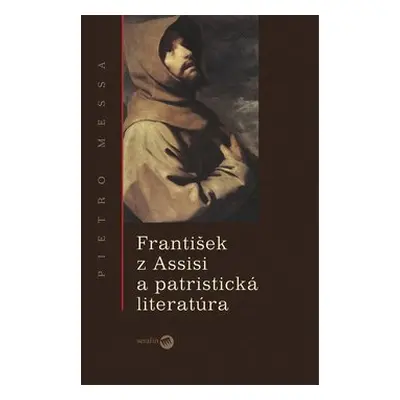 František z Assisi a patristická literatúra - Pietro Messa