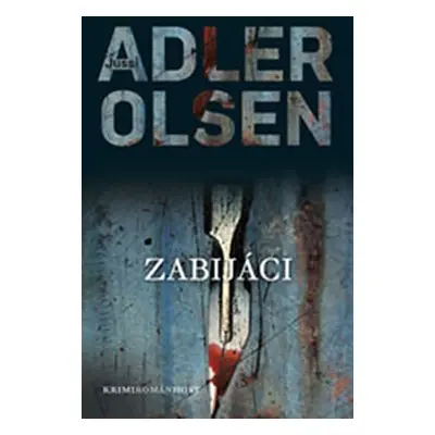 Zabijáci, 1. vydání - Jussi Adler-Olsen