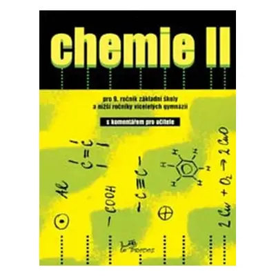 Chemie II - s komentářem pro učitele - Kolektiv autorú