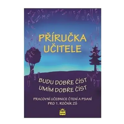 Budu dobře číst - metodická příručka učitele - Jana Borecká