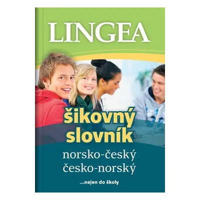 Norsko-český, česko-norský šikovný slovník...nejen do školy - kolektiv autorů