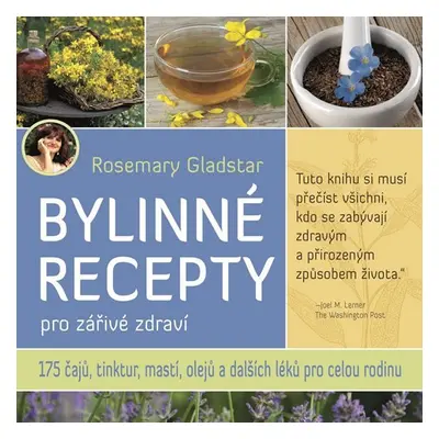 Bylinné recepty pro zářivé zdraví - Rosemary Gladstar