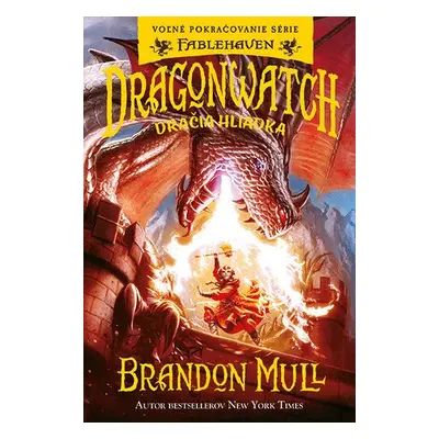 Dragonwatch Dračia hliadka - Brandon Mull