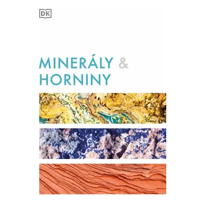 Minerály & horniny - kolektiv autorů