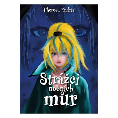 Strážci nočních můr - Theresa Endris