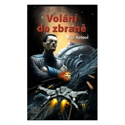 Volání do zbraně - Jan Kotouč