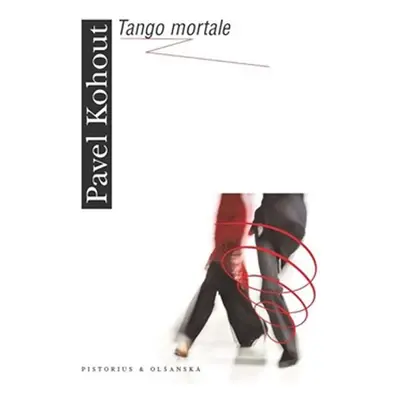 Tango mortale - Pavel Kohout