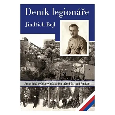 Deník legionáře - Jindřich Bejl