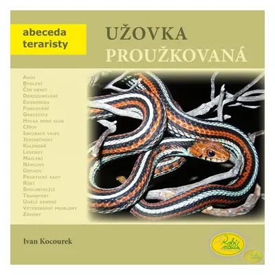 Užovka proužkovaná - Abeceda teraristy - Ivan Kocourek