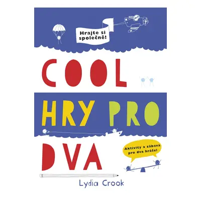 Cool hry pro dva - Lydia Crook