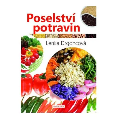 Poselství potravin - Lenka Drgoncová