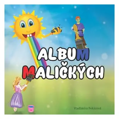 Album maličkých - Vladimíra Pekárová