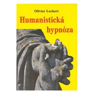 Humanistická hypnóza - Olivier Lockert