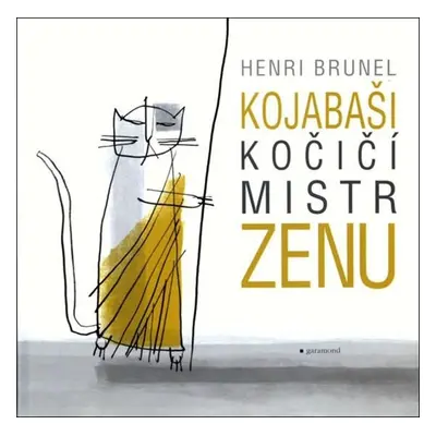 Kojabaši, kočičí mistr zenu - Henri Brunel