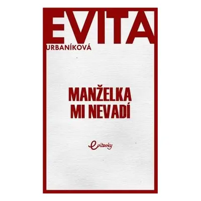 Manželka mi nevadí - Eva Urbaníková