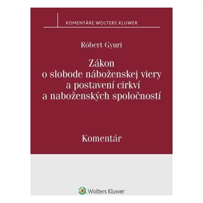 Zákon o slobode náboženskej viery a postavení cirkví a náboženských spoločností - Róbert Gyuri