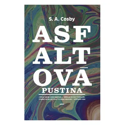 Asfaltová pustina - S. A. Cosby