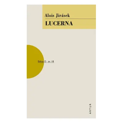 Lucerna, 3. vydání - Alois Jirásek