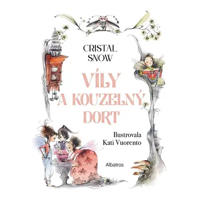 Víly a kouzelný dort - Cristal Snow