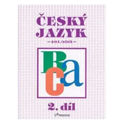 Český jazyk pro 4. ročník - 2.díl - Hana Mikulenková