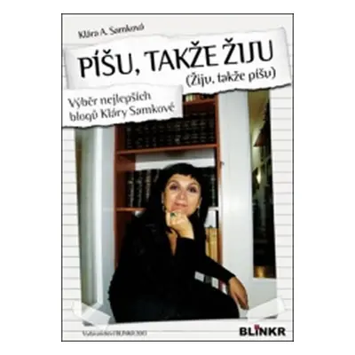 Píšu, takže žiju - Klára Samková