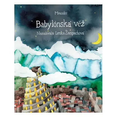 Babylónská věž - Ivana Pecháčková