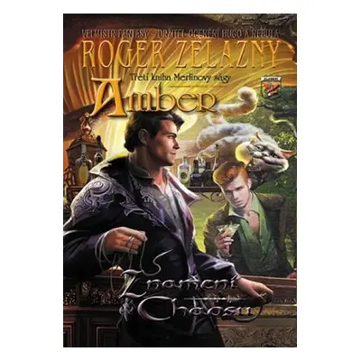 Amber Merlinova sága 3 - Znamení chaosu - Roger Zelazny