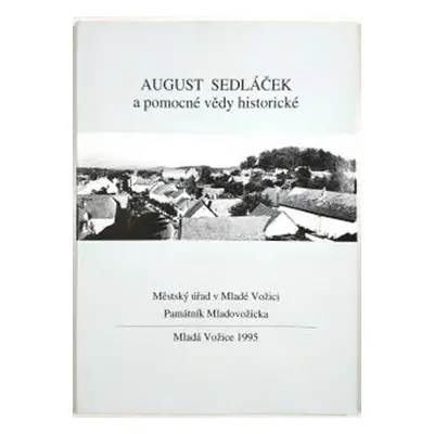 August Sedláček a pomocné vědy historické - kolektiv autorů