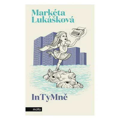 InTyMně, 1. vydání - Markéta Lukášková