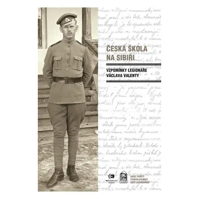 Česká škola na Sibiři - Vzpomínky legionáře Václava Valenty - Václav Valenta