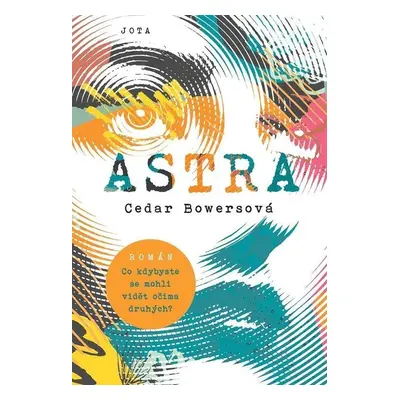 Astra - Cedar Bowersová