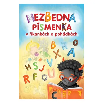 Nezbedná písmenka v říkankách a pohádkách - Lenka Rožnovská