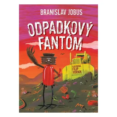 Odpadkový fantóm - Branislav Jobus