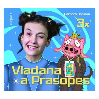 Vladana a Prasopes - 3 CDmp3, 1. vydání - Barbora Haplová