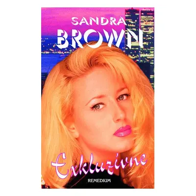 Exkluzívne - Sandra Brown