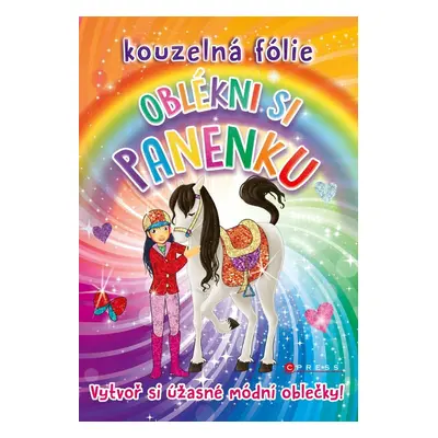 Kouzelná fólie OBLÉKNI SI PANENKU - Kolektiv autorů