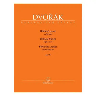 Biblické písně vyšší hlas, op. 99 - Antonín Dvořák