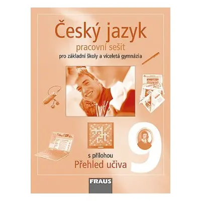 Český jazyk 9 pro ZŠ a víceletá gymnázia - pracovní sešit, 1. vydání - kolektiv autorů