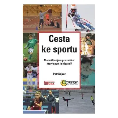 Cesta ke sportu - Petr Kojzar