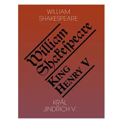 Král Jindřich V. / King Henry V. - William Shakespeare