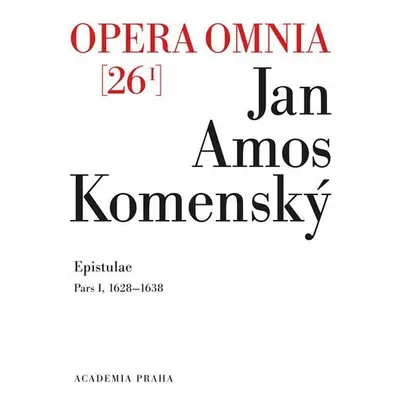 Opera omnia 26/I. - Jan Ámos Komenský