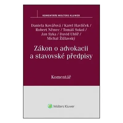 Zákon o advokacii: Komentář - Daniela Kovářová