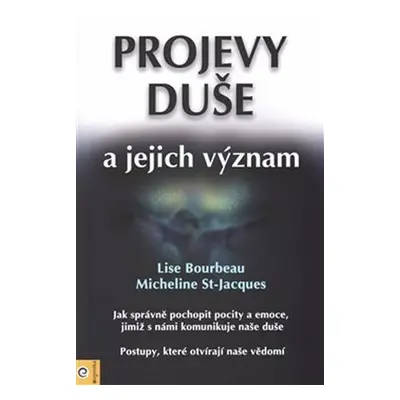 Projevy duše a jejich význam - Lise Bourbeau