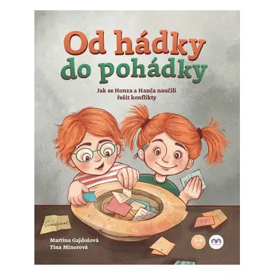 Od hádky do pohádky - Jak se Honza a Hanča naučili řešit konflikty - Martina Gajdošová