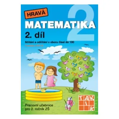 Hravá matematika 2 - Pracovní učebnice 2